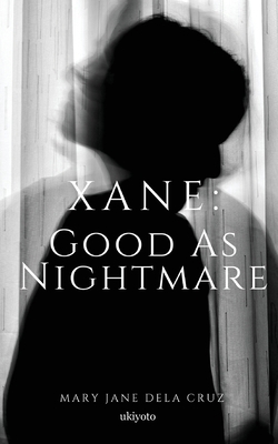 Xane: Good As Nightmare [Filipino] 9367954697 Book Cover