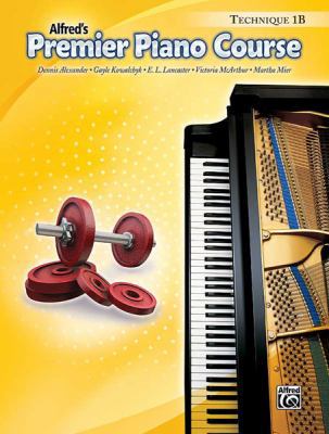 Alfred's Premier Piano Course, Technique 1b 073904544X Book Cover