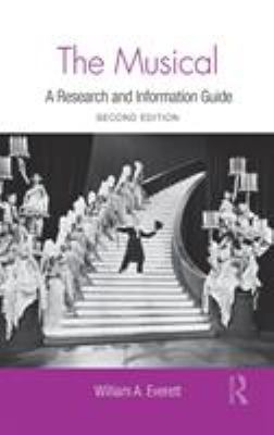 The Musical: A Research and Information Guide 0415994217 Book Cover