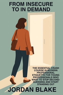 From Insecure to In Demand: The Essential Crash... B0F3DHJRJT Book Cover