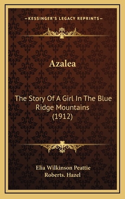Azalea: The Story Of A Girl In The Blue Ridge M... 116432568X Book Cover