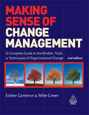 Making Sense of Change Management: A Complete G... 0749453109 Book Cover