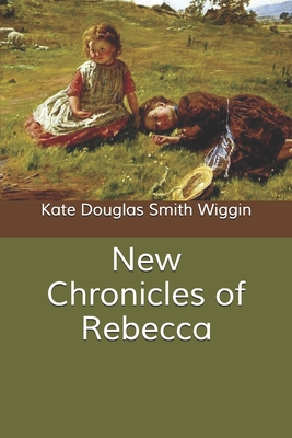 New Chronicles of Rebecca B085K12HWB Book Cover