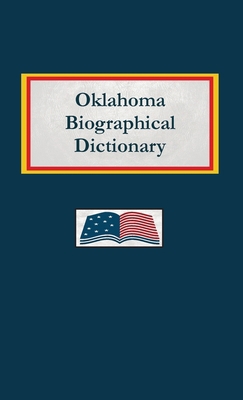 Oklahoma Biographical Dictionary B0DVMT3SKL Book Cover