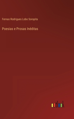 Poesias e Prosas Inéditas [Portuguese] 3368203657 Book Cover