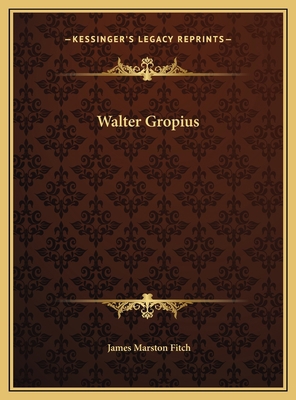 Walter Gropius 116970915X Book Cover