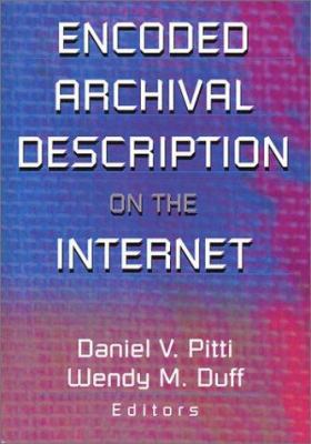 Encoded Archival Description on the Internet 0789013975 Book Cover