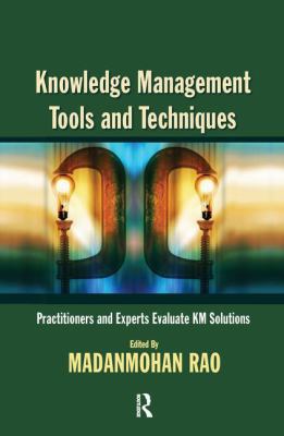 Knowledge Management Tools and Techniques 1138168998 Book Cover