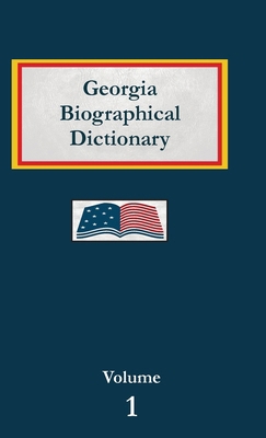 Georgia Biographical Dictionary - Volume 1 B0DYPGQCK2 Book Cover