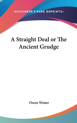 A Straight Deal or The Ancient Grudge 054805732X Book Cover