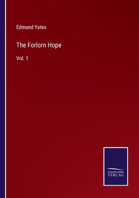 The Forlorn Hope: Vol. 1 3752574526 Book Cover