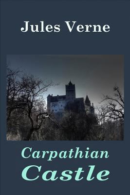 Carpathian Castle 1523240032 Book Cover