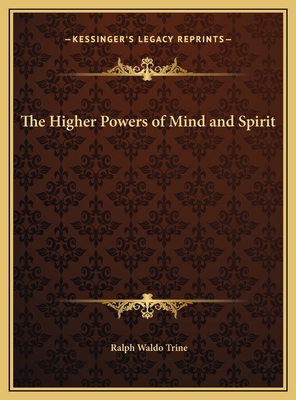 The Higher Powers of Mind and Spirit 1169746551 Book Cover