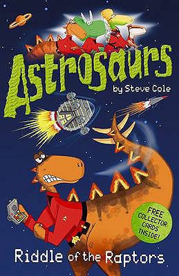 Astrosaurs 1-Riddle Of The Raptors 0099472945 Book Cover