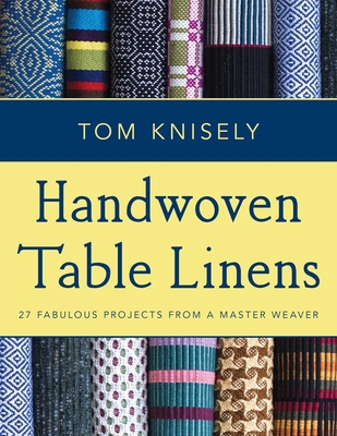 Handwoven Table Linens: 27 Fabulous Projects fr... 0811716171 Book Cover