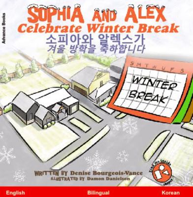 Sophia and Alex Celebrate Winter Break: ???? ??... 1952682967 Book Cover