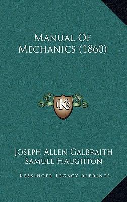 Manual Of Mechanics (1860) 116486128X Book Cover