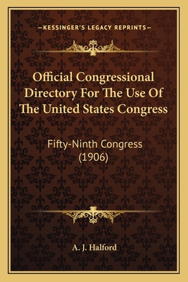 Official Congressional Directory For The Use Of... 1164104632 Book Cover