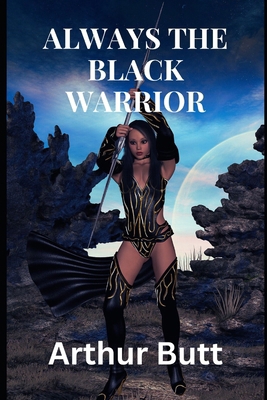 Always the Black Warrior B0F9YFRWBY Book Cover