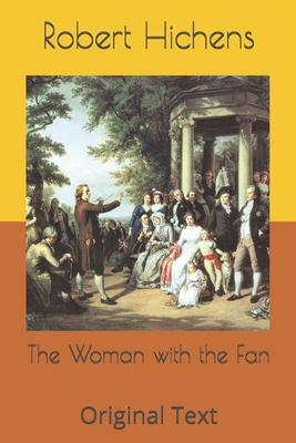 The Woman with the Fan: Original Text B087638FG1 Book Cover