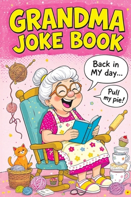 Grandma Joke Book: Funny Gift for Women and the... 8368294894 Book Cover