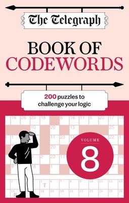 The Telegraph Codewords 8: Over 200 puzzles to ... 1788406060 Book Cover