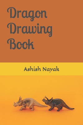 Dragon Drawing book B09SP6GPCH Book Cover
