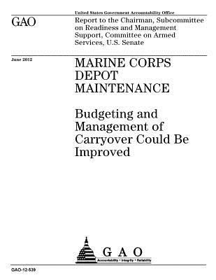 Marine Corps depot maintenance: budgeting and m... 1974266990 Book Cover