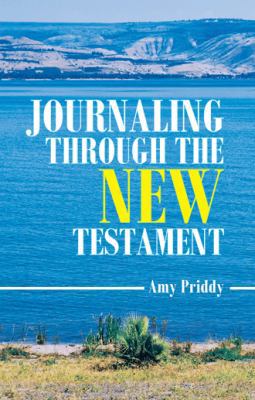 Journaling Through the New Testament 1973639351 Book Cover