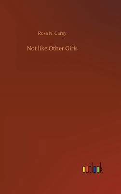 Not like Other Girls 3734032296 Book Cover