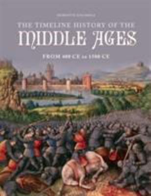 Timeline History of the Middle Ages from 400ce ... 1849310440 Book Cover