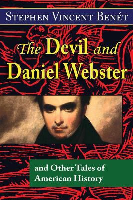 The Devil and Daniel Webster, and Other Tales o... 069231542X Book Cover