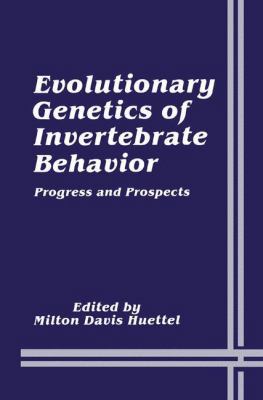 Evolutionary Genetics of Invertebrate Behavior:... 1489934898 Book Cover