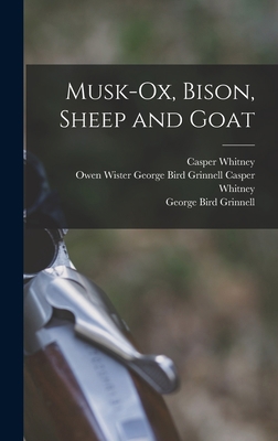 Musk-Ox, Bison, Sheep and Goat 1016142285 Book Cover