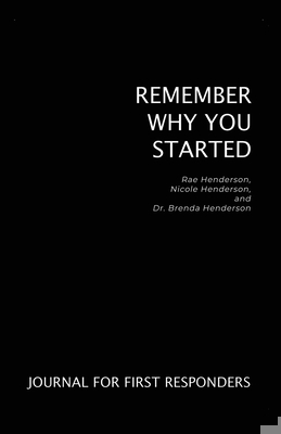 Remember Why You Started: Journal for First Res... B0BR3153LG Book Cover