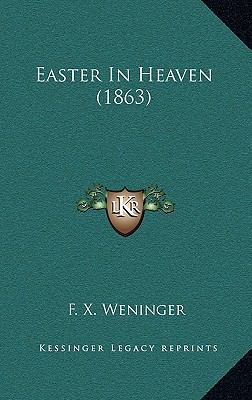 Easter in Heaven (1863) 1164316923 Book Cover