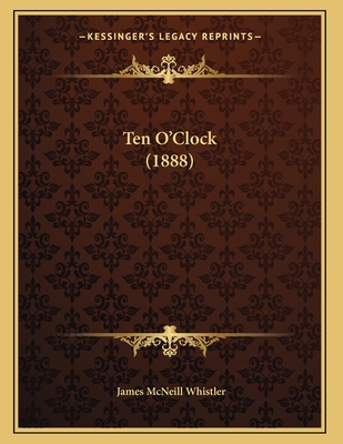 Ten O'Clock (1888) 116481995X Book Cover