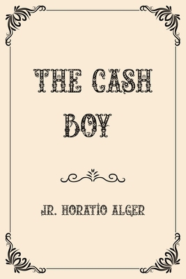 The Cash Boy: Luxurious Edition            Book Cover