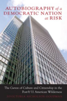 Autobiography of a Democratic Nation at Risk; T... 1433101440 Book Cover