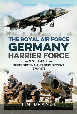 The Royal Air Force Germany Harrier Force: Volu... 1036191486 Book Cover