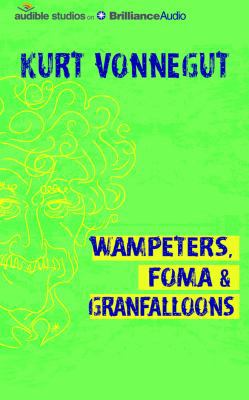 Wampeters, Foma & Granfalloons: (Opinions) 1511323922 Book Cover
