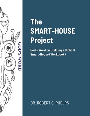 The Smarthouse Project (Workbook): Building Blo... 1716399475 Book Cover