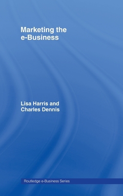 Marketing the e-Business 0415256003 Book Cover