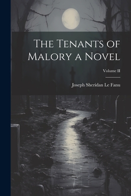 The Tenants of Malory a Novel; Volume II 1022035630 Book Cover