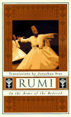 Rumi: In the Arms of the Beloved 0874778948 Book Cover