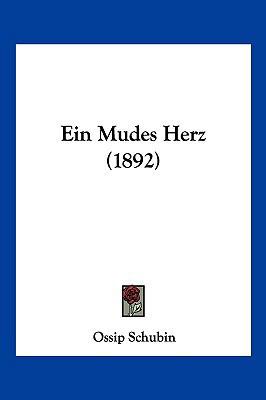 Ein Mudes Herz (1892) [German] 1161144900 Book Cover