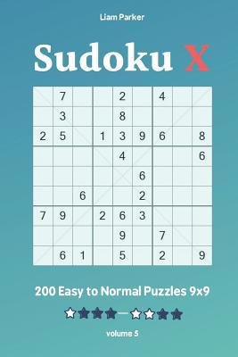Sudoku X - 200 Easy to Normal Puzzles 9x9 vol.5 1098525647 Book Cover