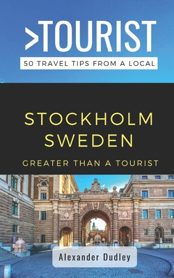 Greater Than a Tourist- Stockholm Sweden: 50 Tr... 1791867960 Book Cover