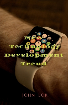 New Technology Development Trend B0BNHB9YWJ Book Cover