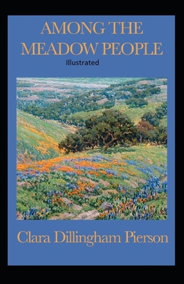 Among the Meadow People Illustrated B08WZ6V7LV Book Cover